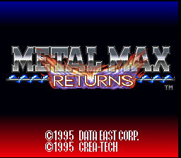 Metal Max Returns (Japan) [En by Aeon Genesis v1.0] ROM
